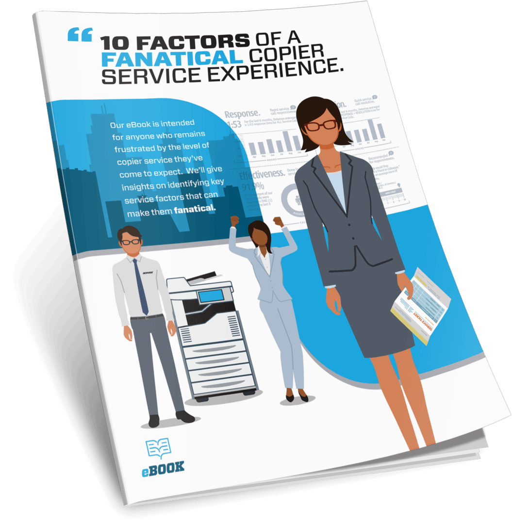 10 Factors of a Fanatical Copier Service Experience