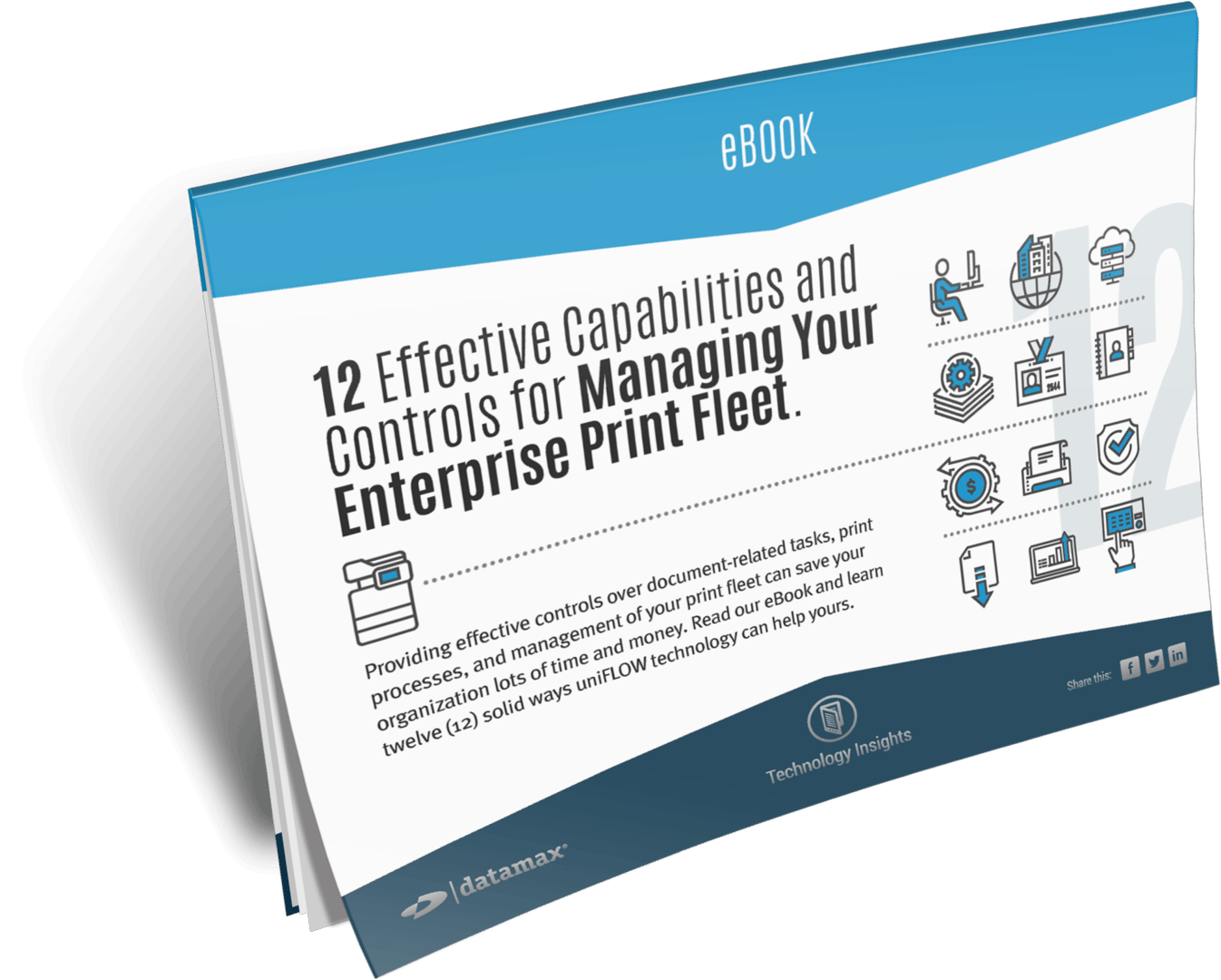 12 Effective Capabilities and Controls for Managing Your Enterprise Print Fleet