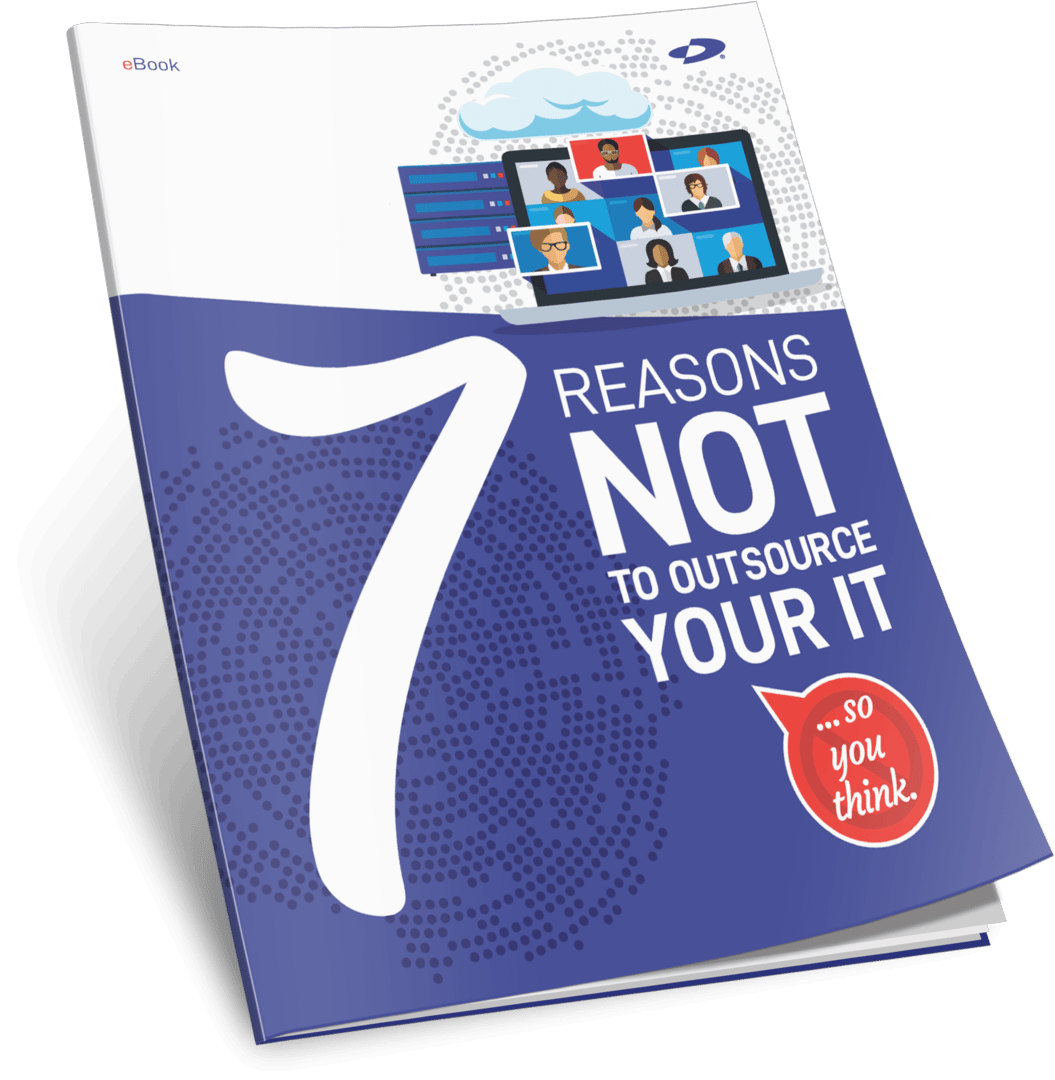7 Reasons NOT to Outsource Your IT... So You Think
