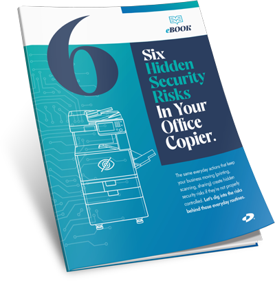 Six Hidden Security Risks In Your Office Copier.